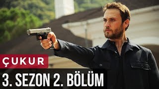 Çukur 3.Sezon 2.Bölüm