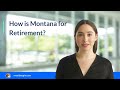 how is montana for retirement