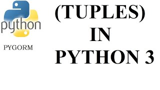 Tuple in Python 3 - Python For Absolute Beginners (pt.4)