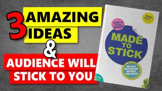 Make Your Next Pitch Stick To Your Audience | MADE TO STICK by Chip & Dan Heath | Book Summary