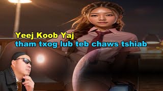 Yeej Koob Yaj tham txog Lub Teb Chaws Tshiab