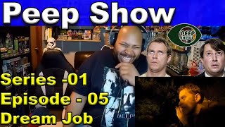Peep Show: Season 1, Episode 5 Dream Job Reaction