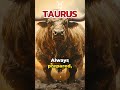 Taurus Zodiac Signs Best Personality Traits #taurus  #zodiac