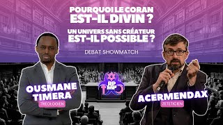 Débat Showmatch RPMP : Le coran est-il divin ?/ L'univers incréé ? - Acermendax VS Ousmane Timera