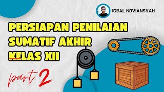 Persiapan Penilaian Sumatif Kelas 12 Part 2