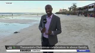 Christmas | Tanzania's Christmas celebration is about family