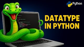 Python Tutorial for Beginners #3 | Datatype | List | Tuple | Dictionary | Python Ka Safar