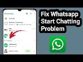Fix Whatsapp Start Chatting Problem 2026 | Whatsapp Start Chatting Remove | Disable Start Chatting
