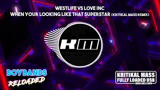 Westlife - When Your Looking Like That (Kritikal Mass Remix)