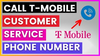 How To Find and Call T-Mobile Customer Service Phone number? [in 2025]