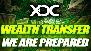 WE ARE PREPARED FOR THE XINFIN XDC WEALTH TRANSFER💣🚨MUST WATCH ALL💥MANY WILL MISS THIS