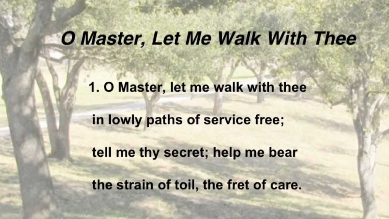 O Master, Let Me Walk With Thee (United Methodist Hymnal #430) - YouTube