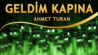 Ağlatan İlahi - Geldim Kapına / Ahmet Turan