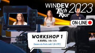 WINDEV Tech Tour 2023 : Workshop 1