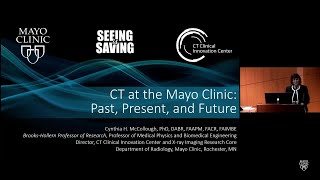 CT at the Mayo Clinic  - Cynthia H. McCollough, PhD