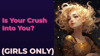 Is Your Crush Into You? 🔔Your Personality Test Quiz