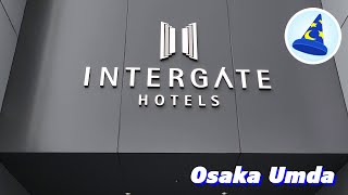 【ホテル】インターゲート大阪梅田：Osaka Umeda