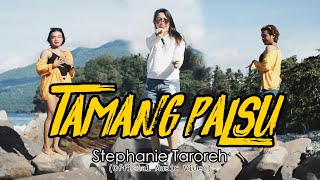 Stephanie Taroreh - Tamang Palsu