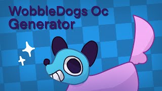 Wobbledog Oc Generator ✨🐶 || Join with the hashtag #CatsalotWobbledogOc !! (Flash Warning!)