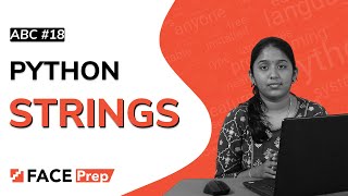 Strings in Python | Most Used String Methods in Python | #18 ABC Python Tutorial for Beginners