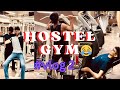 Warning: Hostel Gym Masti May Cause Serious FOMO