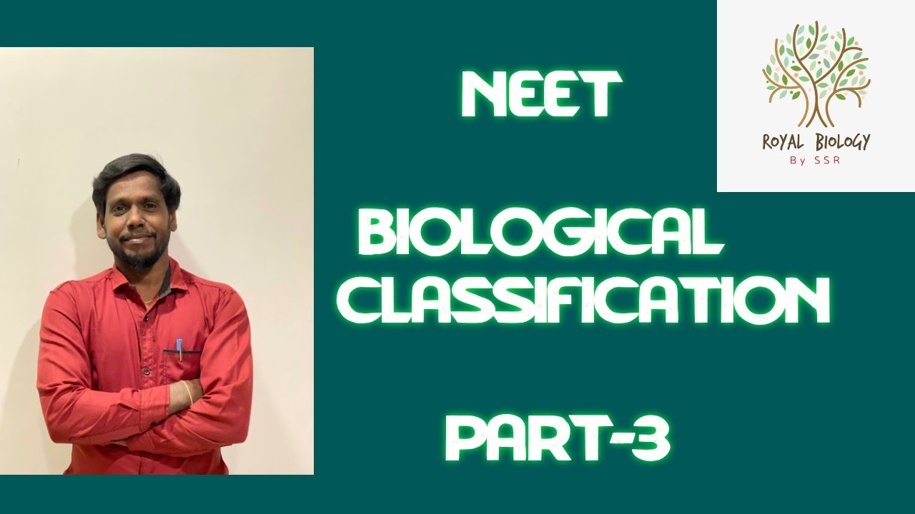 NEET.BIOLOGICAL CLASSIFICATION PART 3. - YouTube