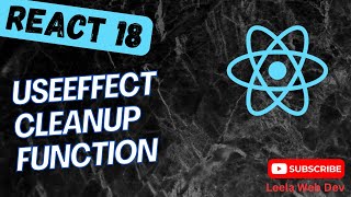 71. useEffect cleanup function to execute when component re-renders & destroyed - React18