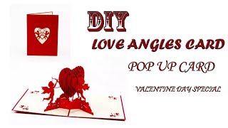 Handmade Valentine DIY Card- Love angles Pop Up Card