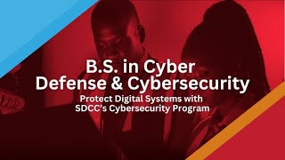 B.S. in Cyber Defense & Cybersecurity: Protect Digital Systems with SDCC’s Cybersecurity Program