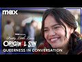 Queerness in Conversation | Pretty Little Liars: Original Sin | Max