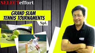 All About Grand Slam Tennis Tournaments | Special | SELECTeffort