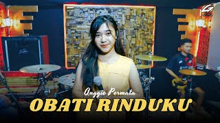 OBATI RINDUKU - Anggie Permata Feat Arganta Music