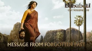Baahubali OST - Volume 10 - Message From Forgotten Past  | MM Keeravaani