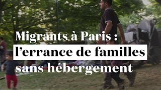 Migrants à Paris : l'errance de familles sans hébergement