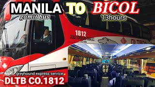 MANILA TO BICOL BUS RIDE 13,HOURSE/gamit dltb co.ASIASTAR 1812 (GREG TV)