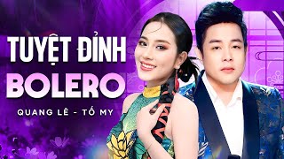 Quang Lê & Ngọc Nữ Bolero Tố My - Liên Khúc Nhạc Trữ Tình Song Ca Hay Nhất 2025
