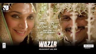 Tere Bin (FULL AUDIO) | Wazir | Jhon Abraham, Farhan Akhtar & Aditi Rao | 2015.