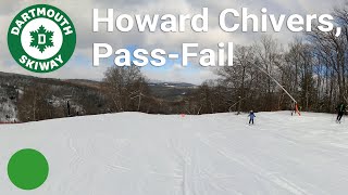 Dartmouth Skiway - Upper Howard Chivers to Pass-Fail