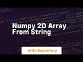 numpy 2d array from string