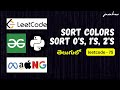 SORT COLORS (leetcode) | SORT 0's,1's and 2's solution in 6 mins in PYTHON in TELUGU