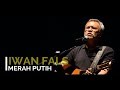 Iwan Fals - Merah Putih - Lagu Tidak Beredar