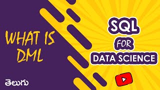 What is DML (Data Manipulation Language) | SQL for Data Science | Wonky Code | Telugu