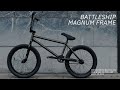 BATTLESHIP MAGNUM FRAME // WETHEPEOPLE BMX