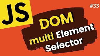 JavaScript Multiple Elements Selection from the DOM | Learn JavaScript