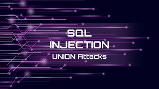SQL Injection Basics: UNION Attacks Explained with Examples #cybersecurity #ethicalhacking