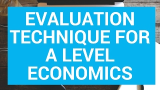 Evaluation technique for A level economics