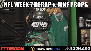 NFL Week 7 Recap & Monday Night Football Prop Bets - Sports Gambling Podcast (Ep. 1115)