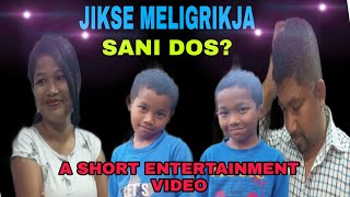 JIKSE MELIGRIKJA, SANI DOS? ( A Short Garo Film Based On True Story)