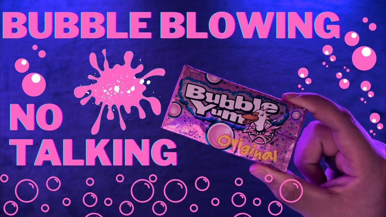 ASMR Bubble Gum Blowing, Chewing, Mouth Sounds, No Talking ...