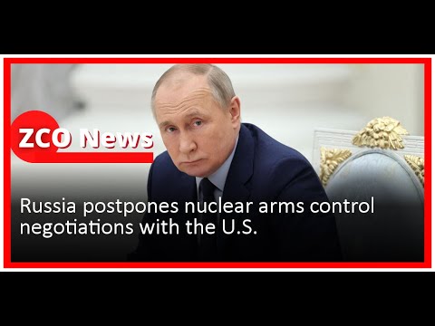 Russia Postpones Nuclear Arms Control Negotiations With The U.S. - YouTube